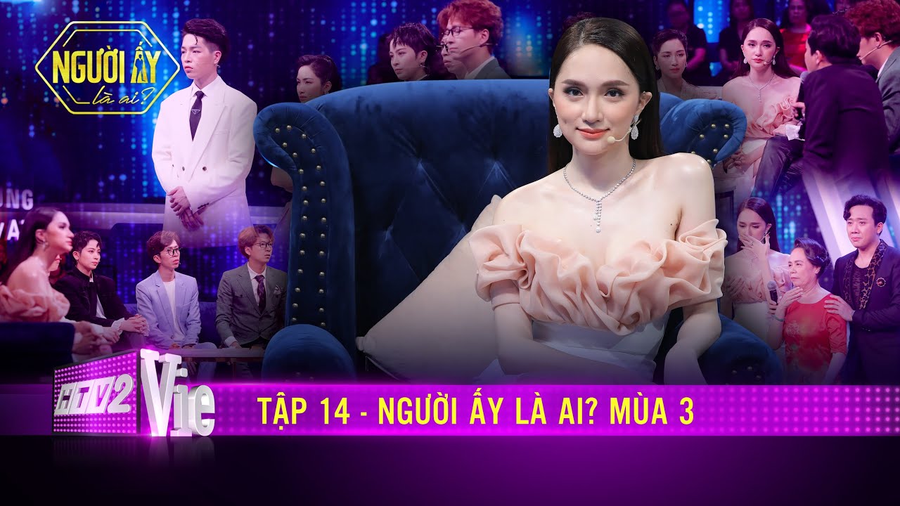#14 Hương Giang: Này anh, anh muốn thử 1 lần có người yêu... là hoa hậu? | NGƯỜI ẤY LÀ AI - MÙA 3