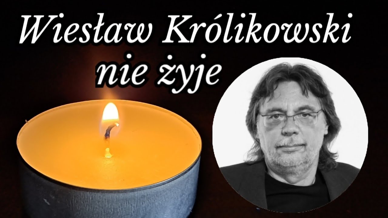 Wiesław Kr&oacute;likowski nie żyje
