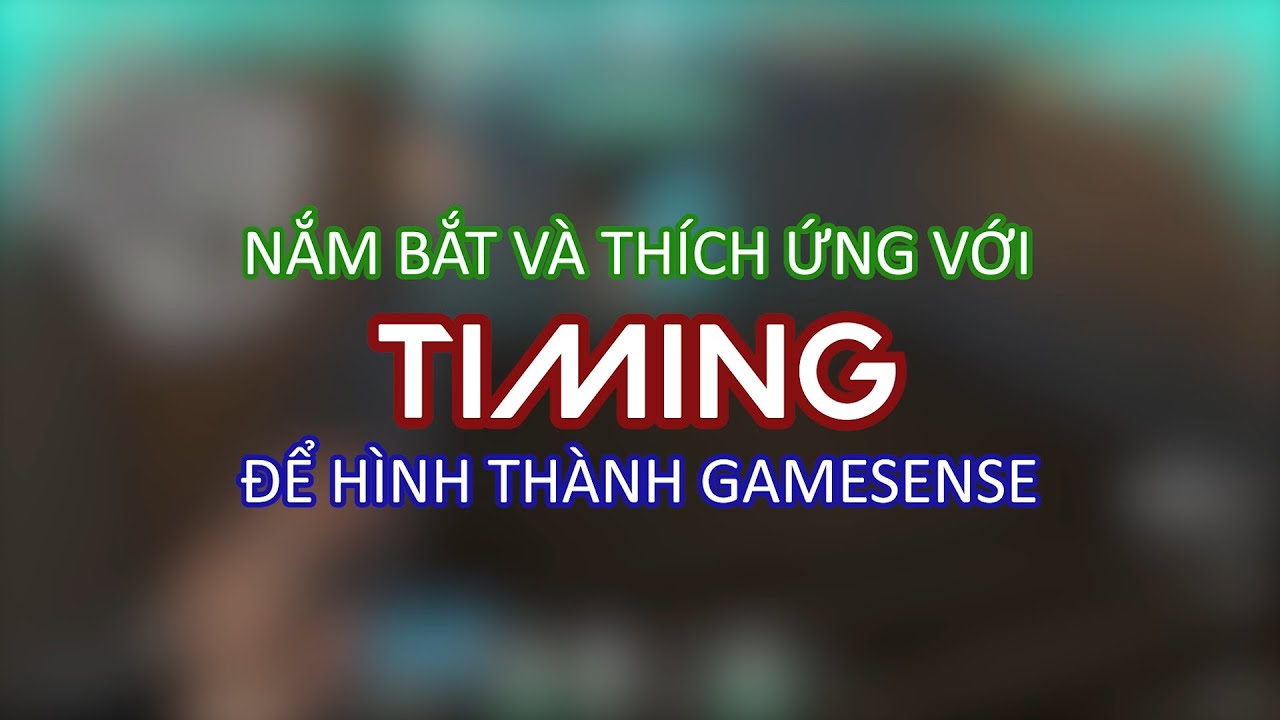 VALORANT - Nắm bắt TIMING để hình thành GAMESENSE
