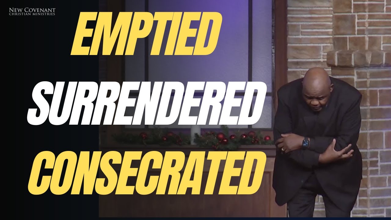 Emptied and Surrendered