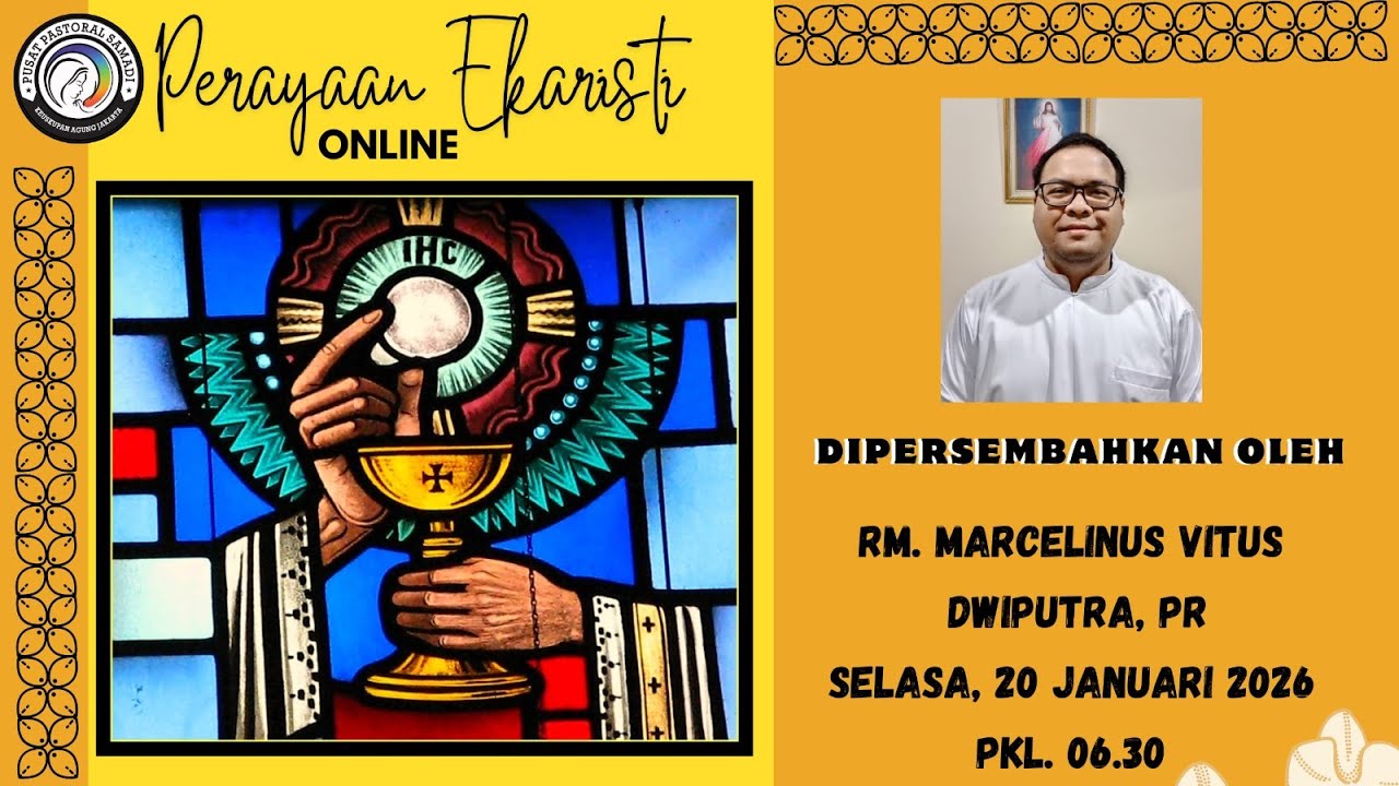 MISA SELASA, 20 Januari 2026 || PEKAN BIASA II , Pk. 06.30 WIB
