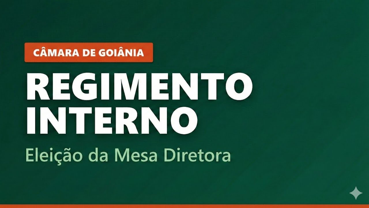 REGIMENTO INTERNO DA CÂMARA MUNICIPAL DE GOIÂNIA- AULA 02