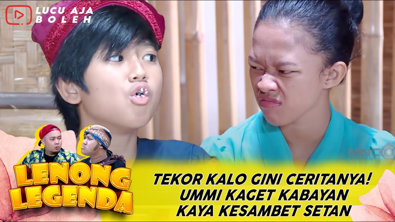 TEKOR KALO GINI CERITANYA!  UMMI KAGET KABAYAN KAYA KESAMBET SETAN - LENONG LEGENDA