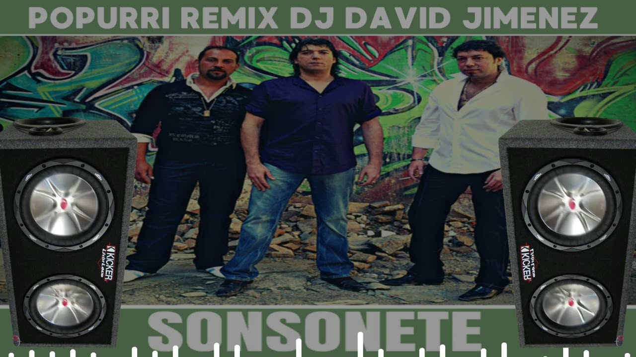 SONSONETE POPURRI REMIX DJ DAVID JIMENEZ