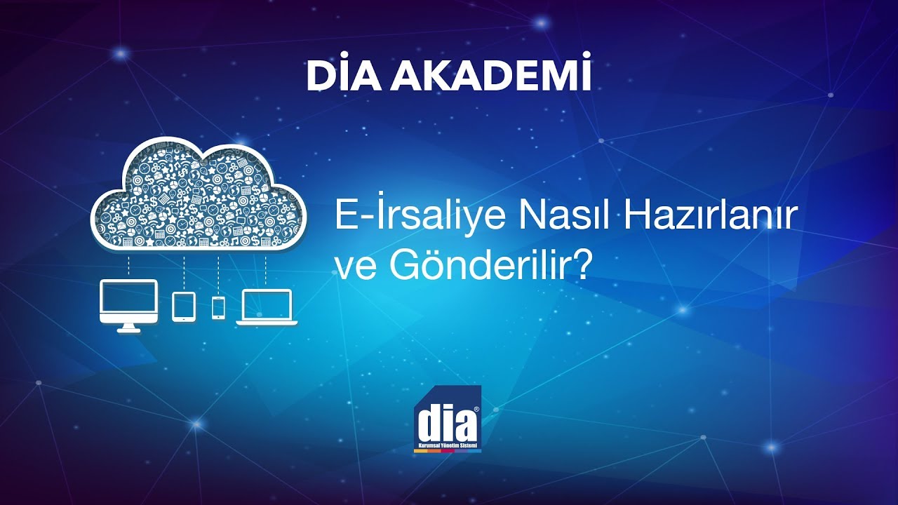 DİA Akademi - E-İrsaliye Nasıl Hazırlanır ve Gönderilir?