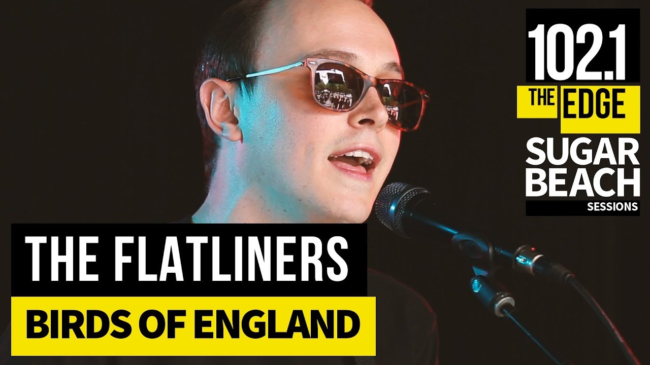 The Flatliners - Birds of England (Live at the Edge)