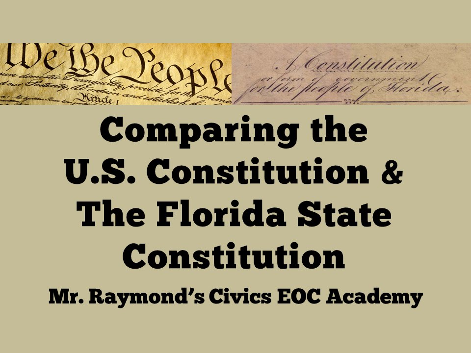 Comparing Constitutions 3.12: Florida's State Constitution vs the U.S. Constitution - Benchmark EOC