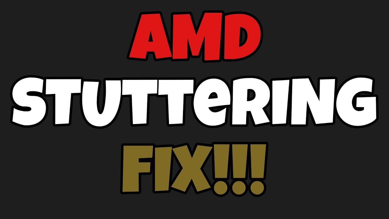 Fix stuttering issues on AMD GPU!