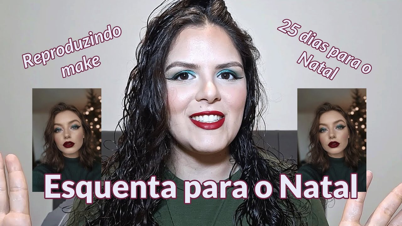 MAQUIAGEM DE NATAL, VERDE E VERMELHA, Reproduzindo make - Juliana Lora