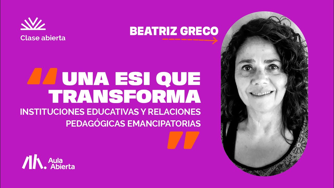 Una ESI que transforma - Ma. Beatriz Greco