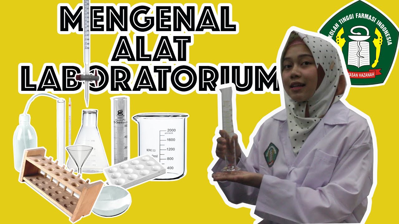 MENGENAL ALAT LABORATORIUM - STFI Bandung