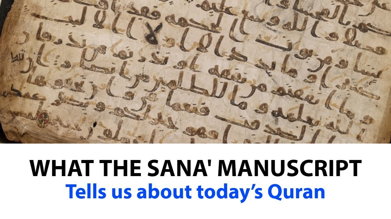 What the Sana'a Manuscript Tells Us About Today's Quran