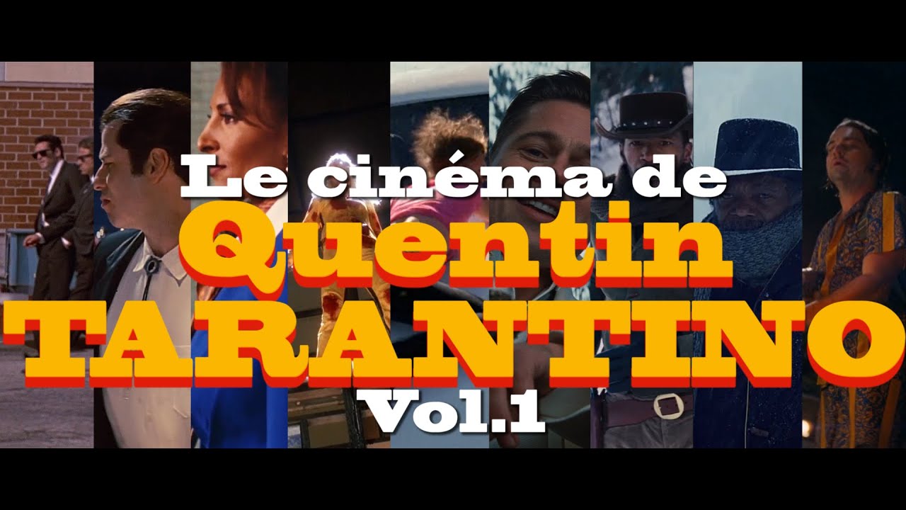 Le cinéma de Quentin TARANTINO - Vol. 1