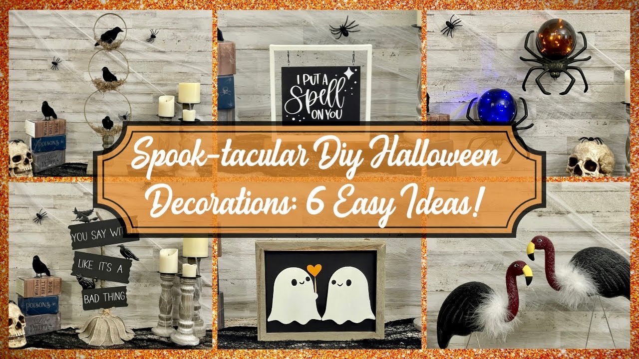 6 Spooky & Adorable Halloween DIYs: Easy Decor Ideas for Your Home 🎃👻