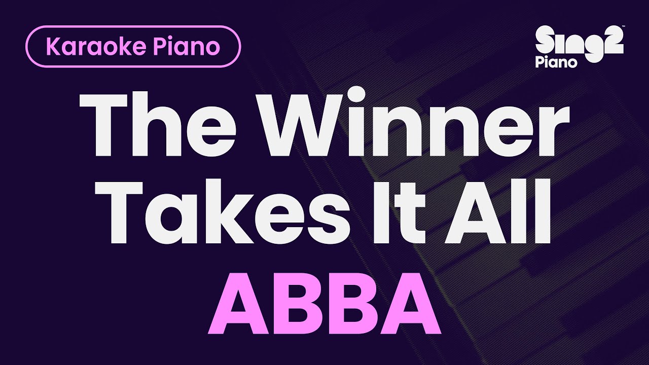 ABBA - The Winner Takes It All (Piano Karaoke)