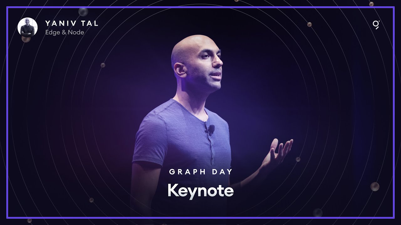 Graph Day 2022 - Keynote from Yaniv Tal, CEO of Edge & Node