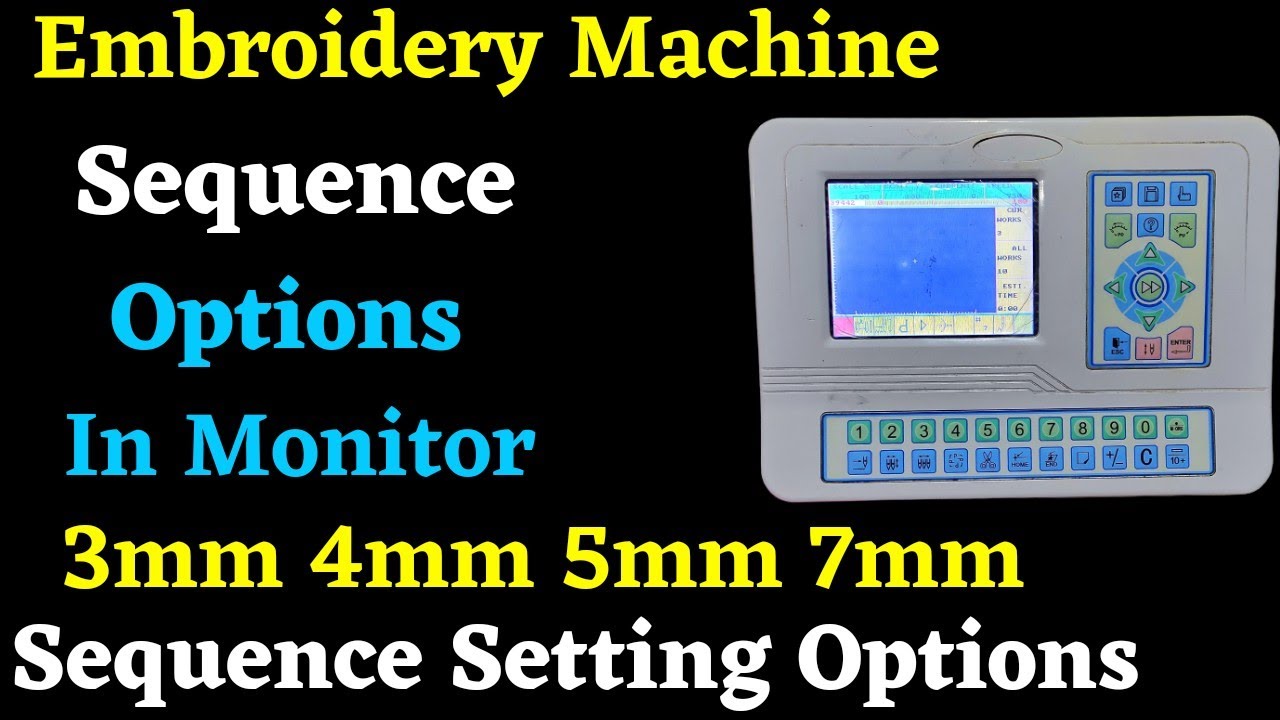 Sequence Device related Options  सीक्वेंस मैं 3mmऔर5mm देखिए कैसे सेट होता है Embroidery machine 🔥🔥