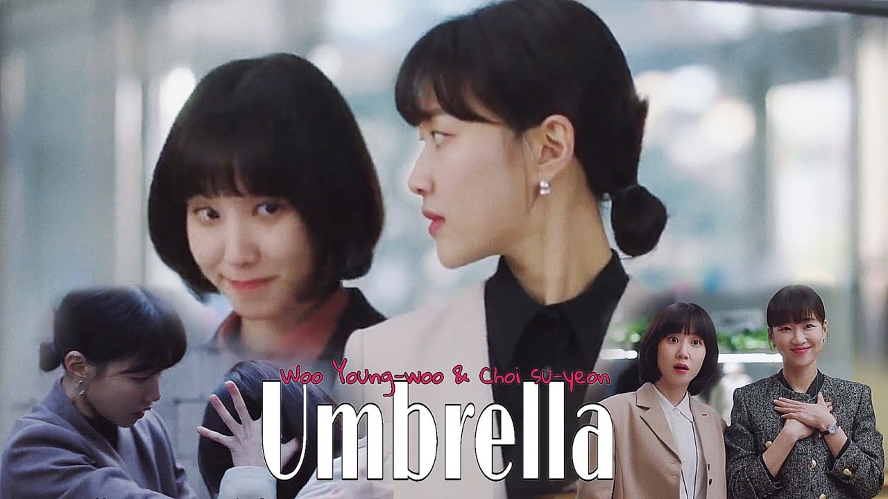 Choi su-yeon & Woo young-woo | Extraordinary attorney woo | Ember Island_Umbrella | Kdrama [FMV]