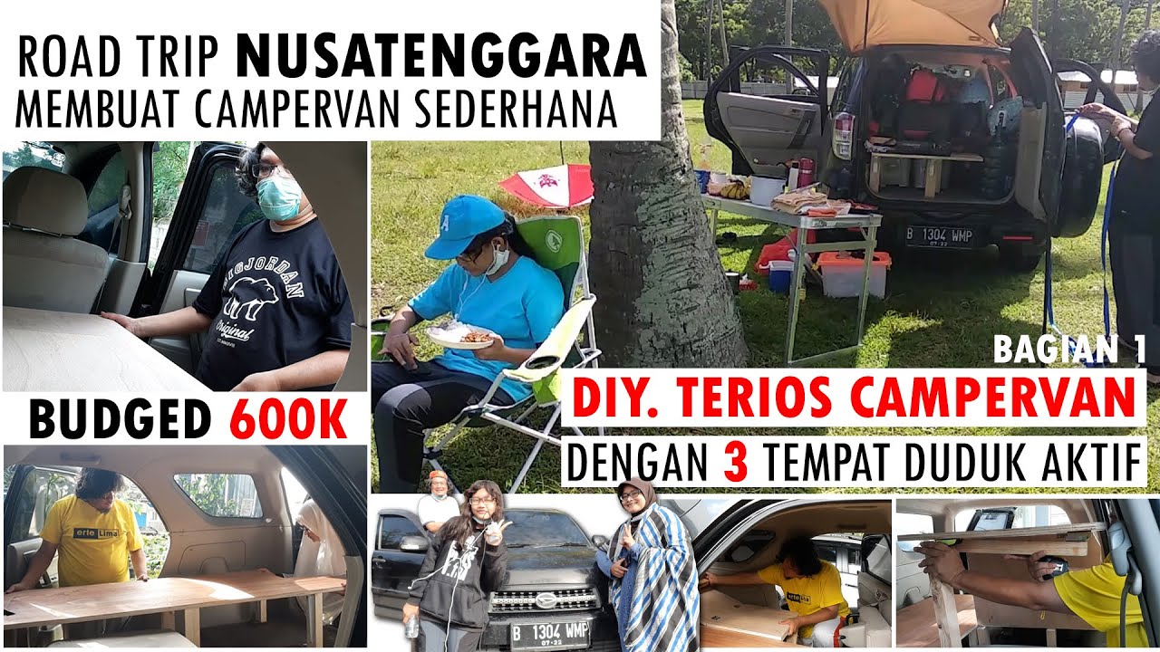 ROAD TRIP NUSATENGGARA - MKT. Bag. 1. DIY. Terios Campervan