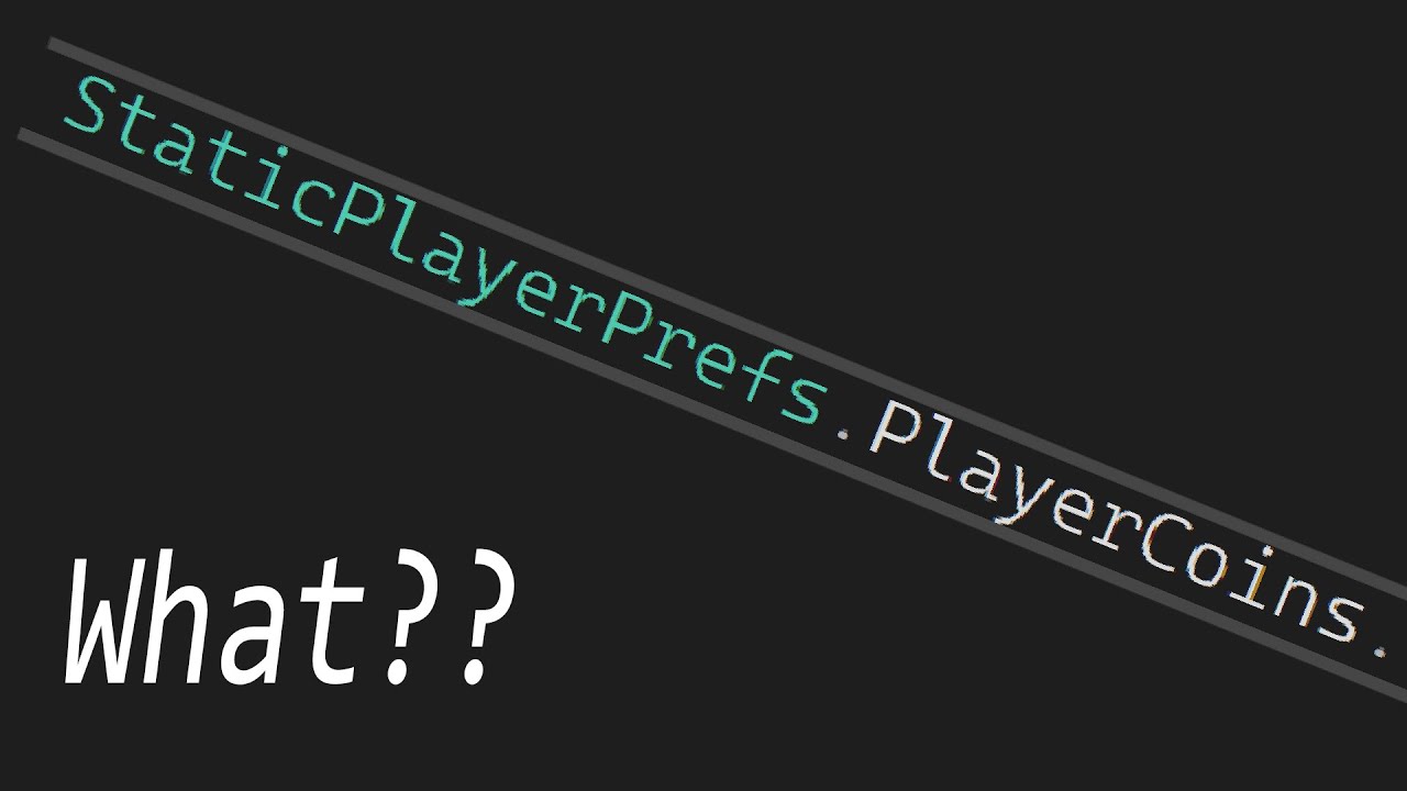 StaticPlayerPrefs | More Accurate Way To Use Unity PlayerPrefs
