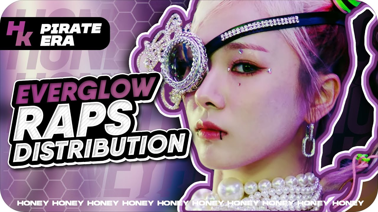EVERGLOW – Rap Lines Distribution (All Title Tracks until 'Pirate')