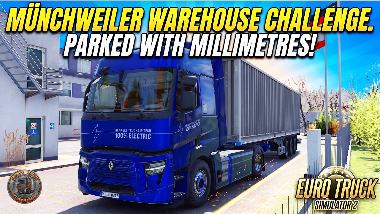 ETS2 REALISTIC GAMEPLAY | MUNCHWEILER WAREHOUSE CHALLENGE | PARKED WITH MILLIMETRES!!