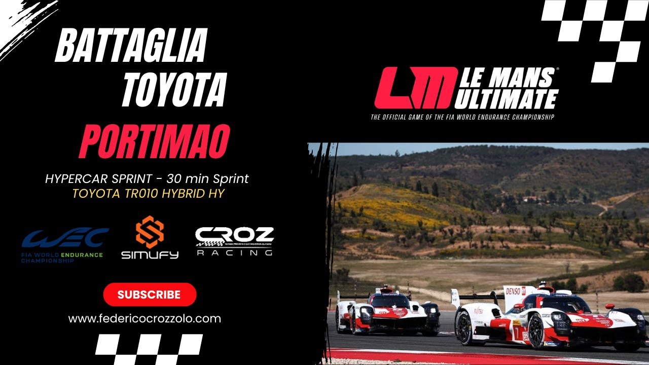 LE MANS ULTIMATE - BATTAGLIA TOYOTA - HY SPRINT GOLD 30M SPLIT 1 - TOYOTA TR010 HYBRID - PORTIMAO