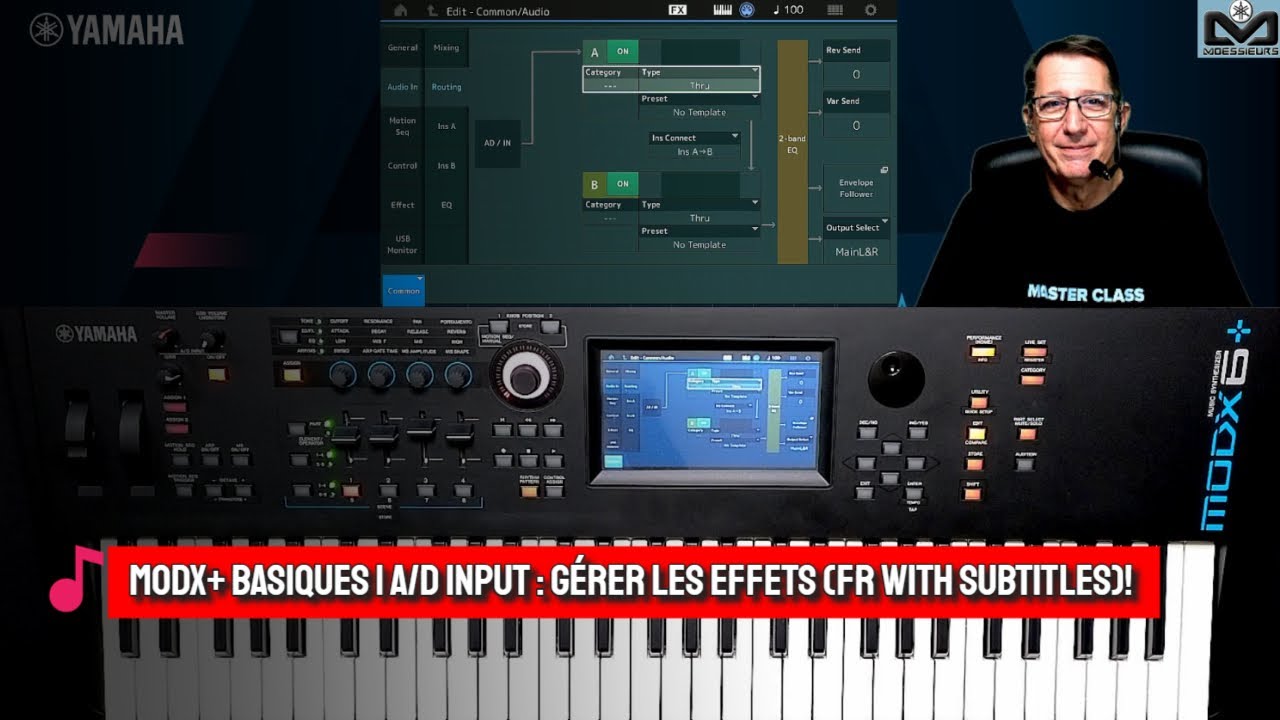 Yamaha MODX+ Basique | A/D input : gérer les effets (French with subtitles)