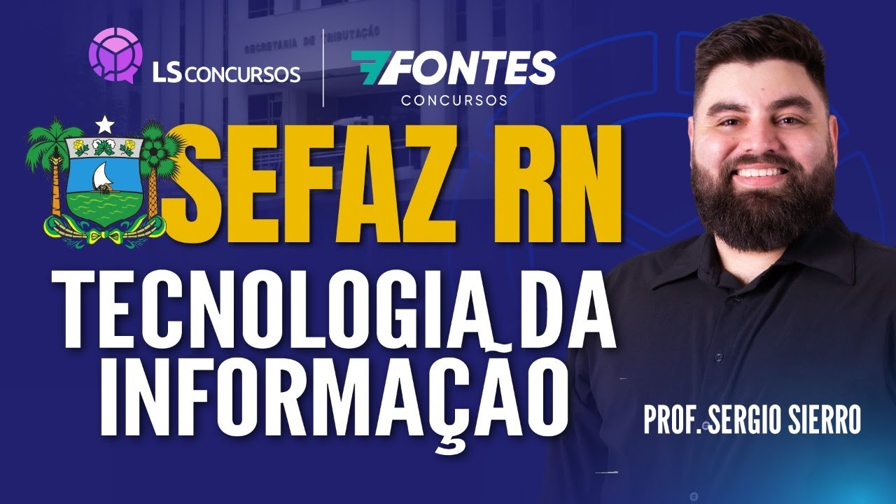 SEFAZ RN RETA FINAL - TECNOLOGIA DA INFORMAÇÃO