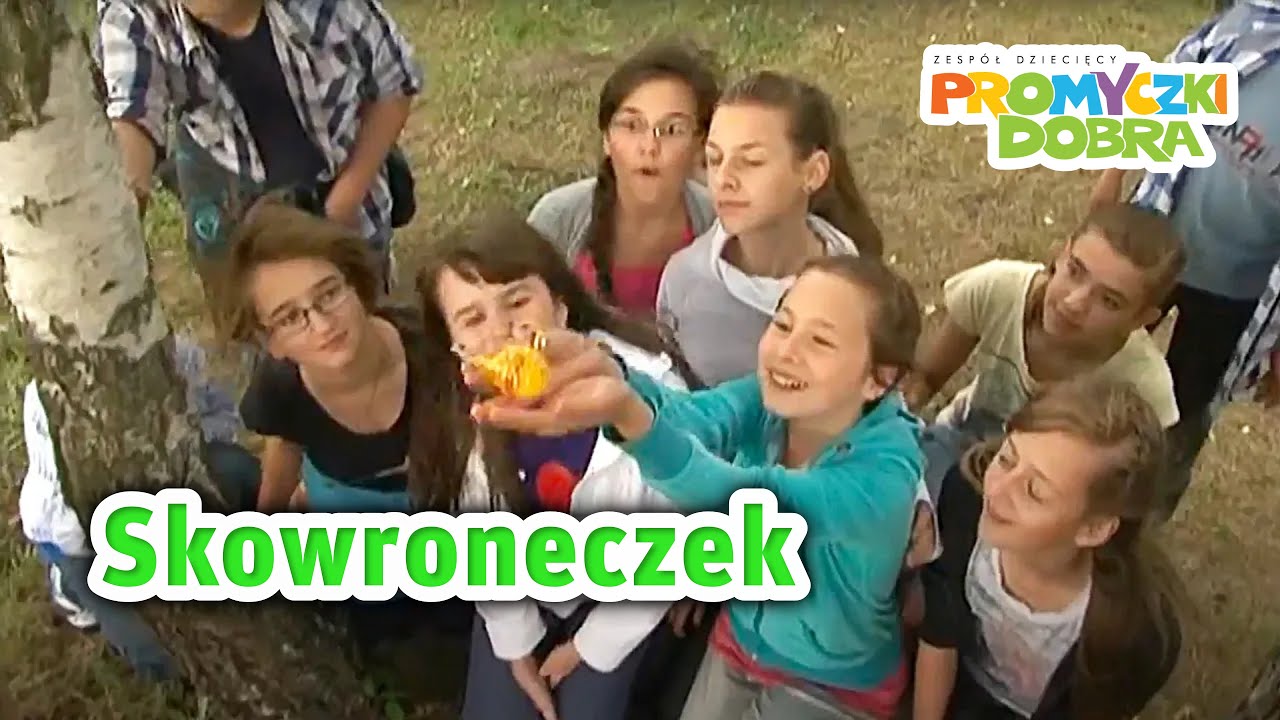 🎵🎥  Skowroneczek  - Promyczki Dobra