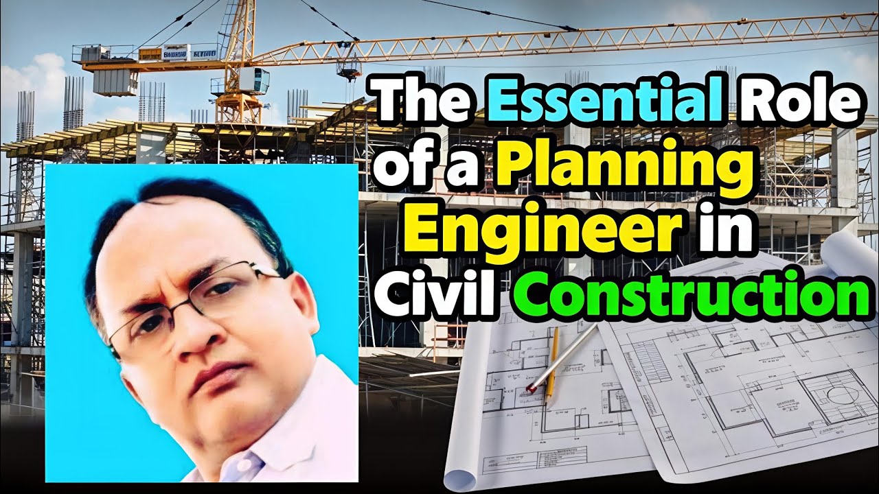 The Essential Role Of A Planning Engineer In Civil Construction #rabin1965