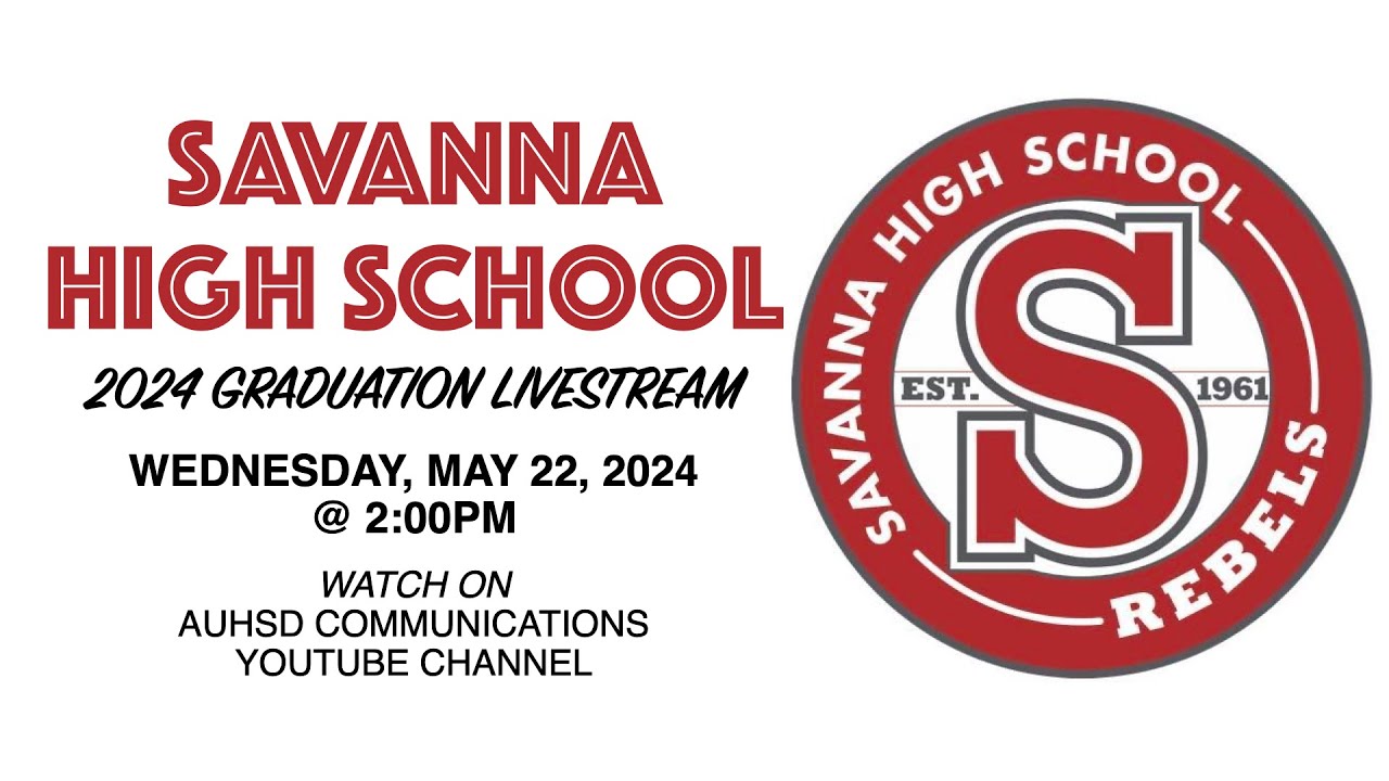 Savanna High School 2024 Graduation Livestream