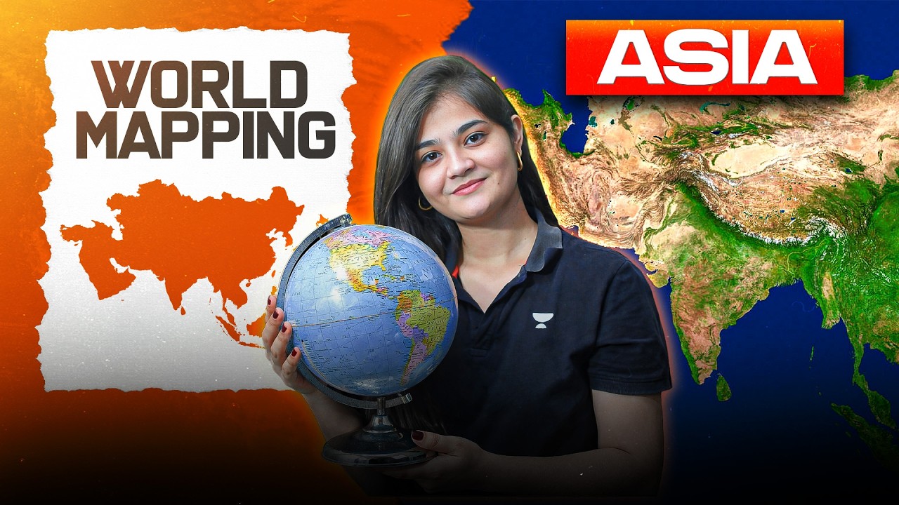 World Mapping: Asia Continent (एशिया महाद्वीप) | UPSC Geography | Apoorva Rajput