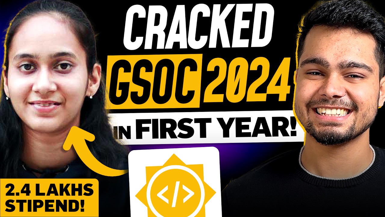 How she cracked Google Summer of Code in First year in 1 month! 🚀 | GSoC Guide