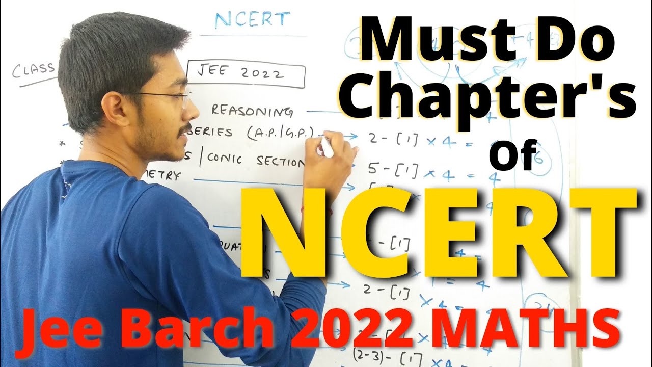 Must Do Chapters in NCERT | JEE Mains paper 2 b arch 2022 | by sachin prajapat