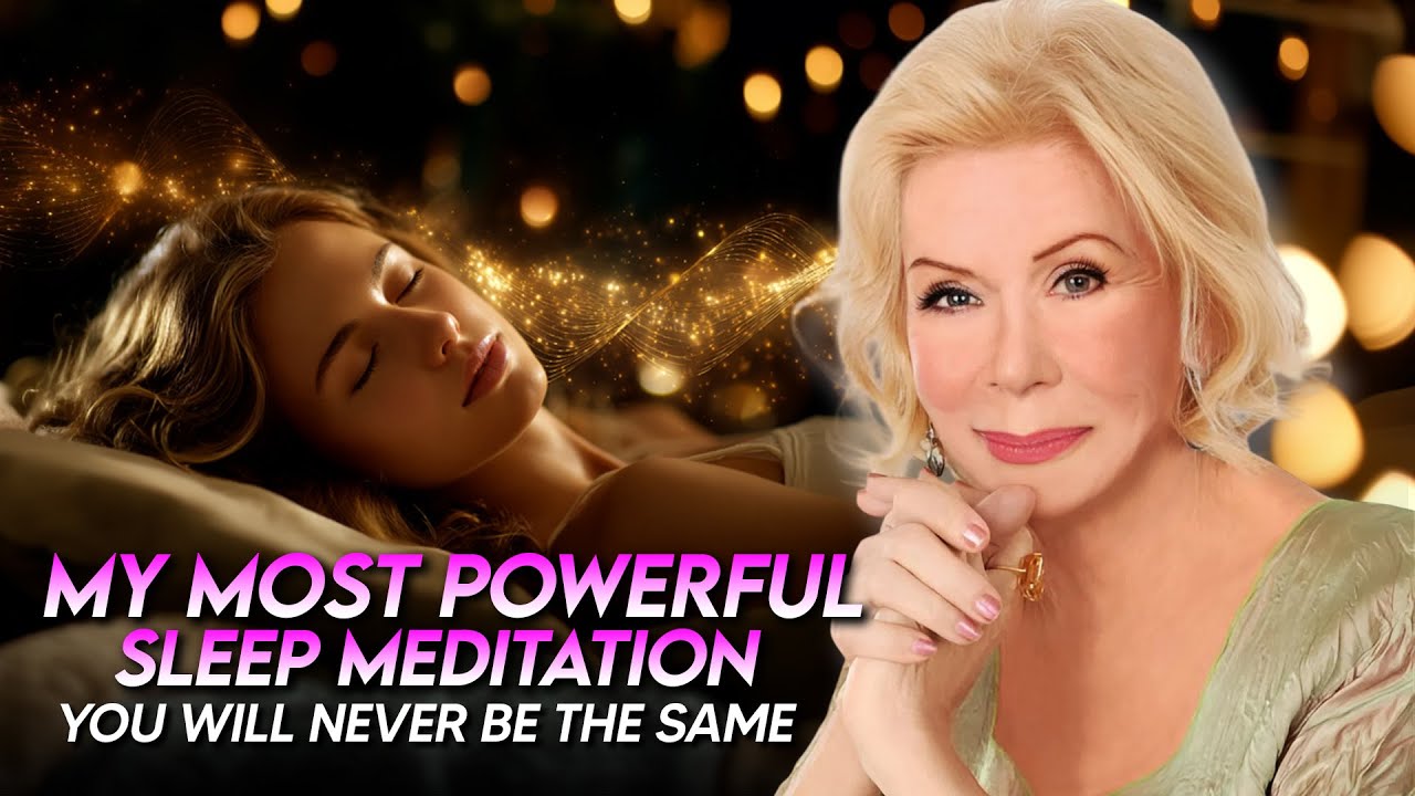 Louise Hay: The Most Powerful Sleep Meditation To Let Go Of Your Old Self | Guided Meditation