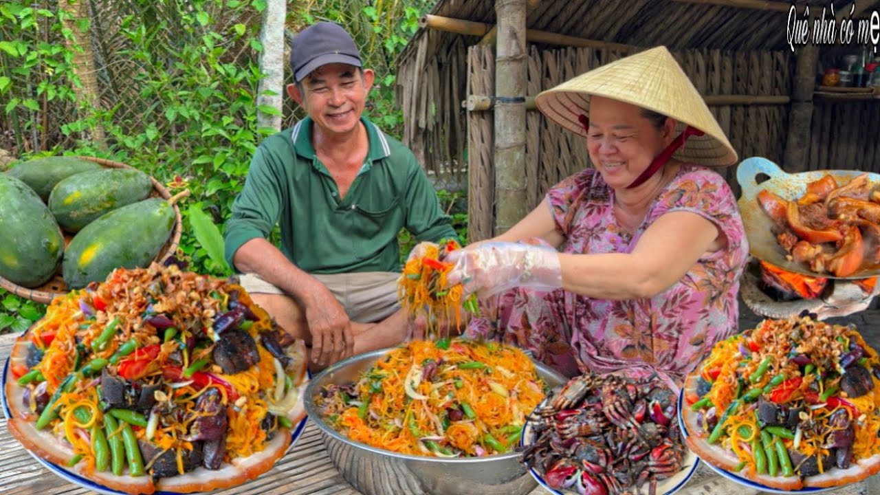 Gỏi Mắm Ba Khía Trộn Đu Đủ, Thịt Khìa Tôm Khô | Bữa Cơm Quê Cha Mẹ Hái Rau Vườn || Ba aspect salad