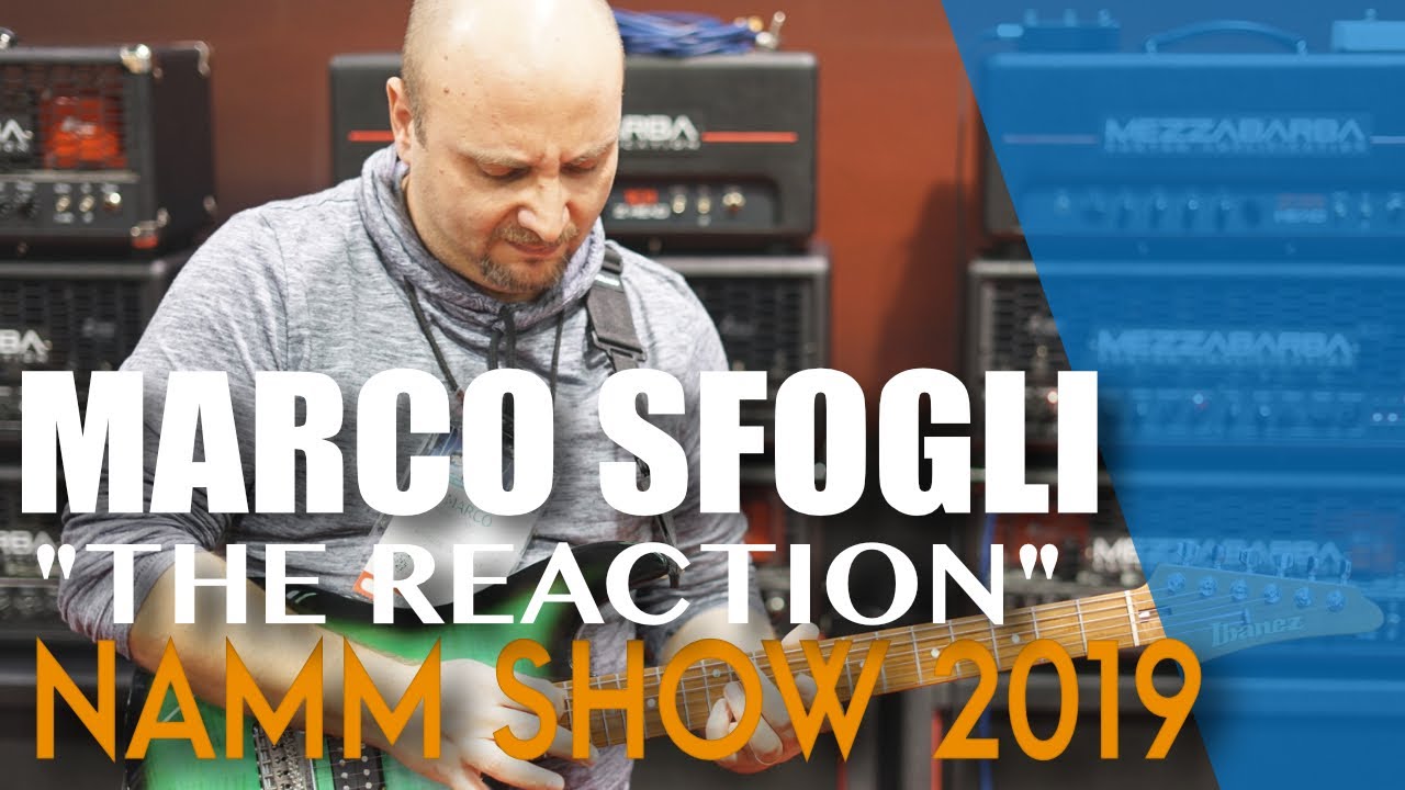 [NAMM 2019] Marco Sfogli - The Reaction at MEZZABARBA booth