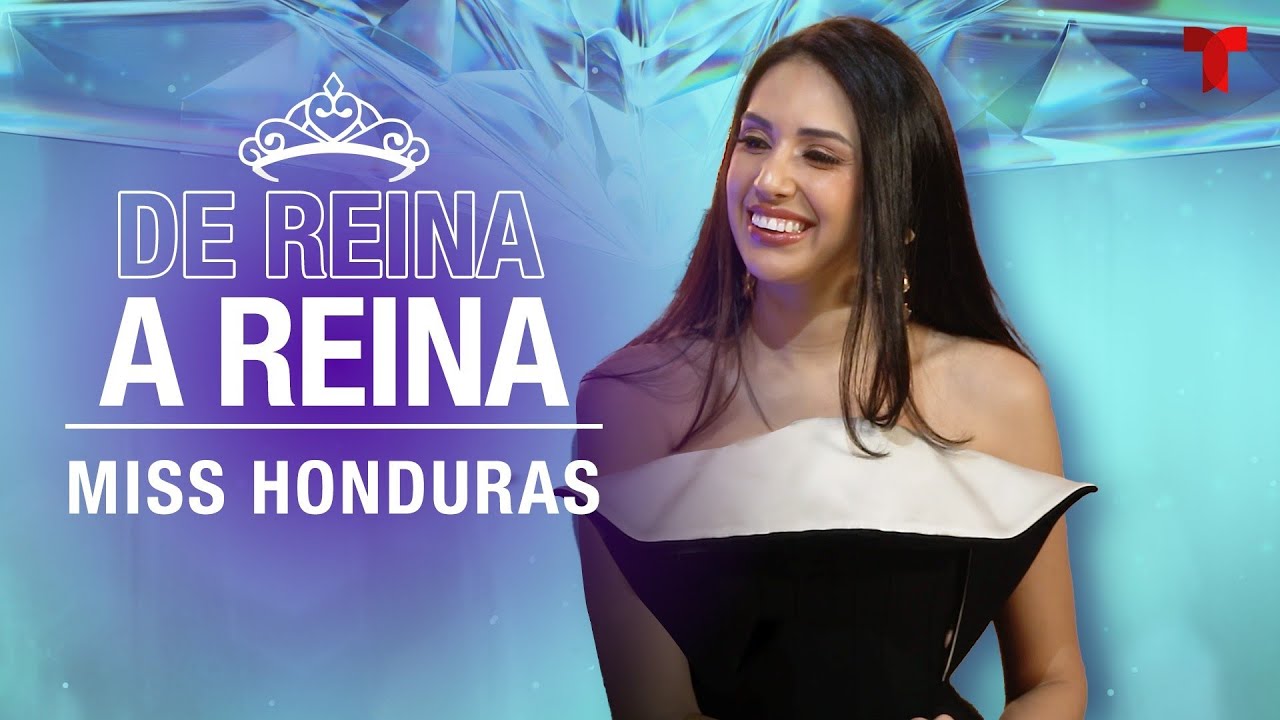 Miss Honduras cumple su sueño de reina | De Reina a Reina