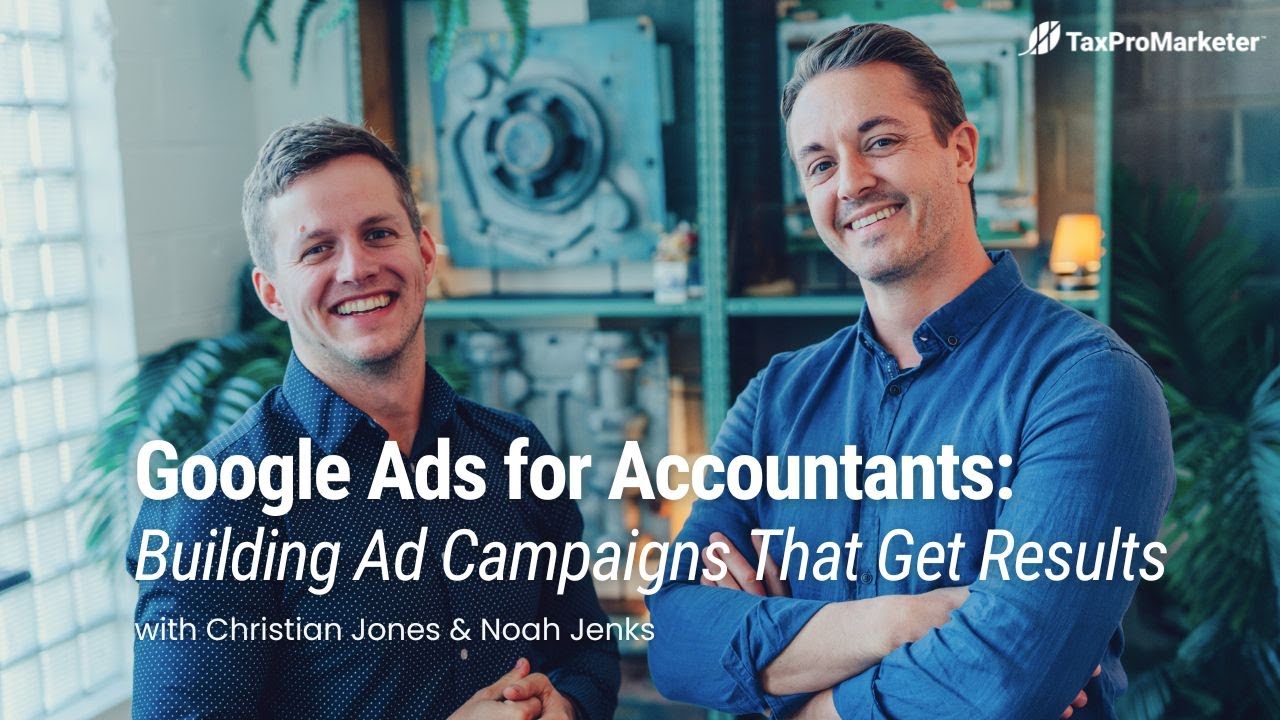 Google Ads for Accountants: Building Campaigns That Get Results