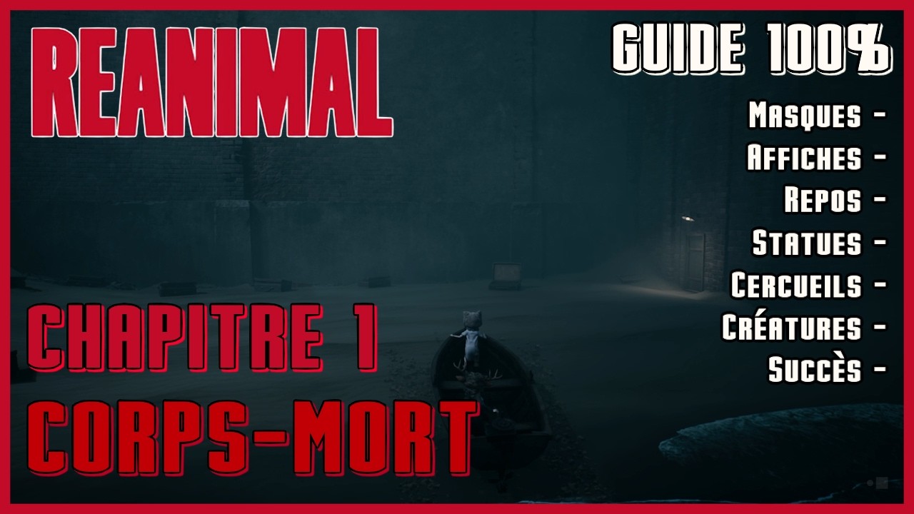 REANIMAL - Chapitre 1 Corps Mort - Masques / Repos / Affiches / Statues / Cercueils / Succès