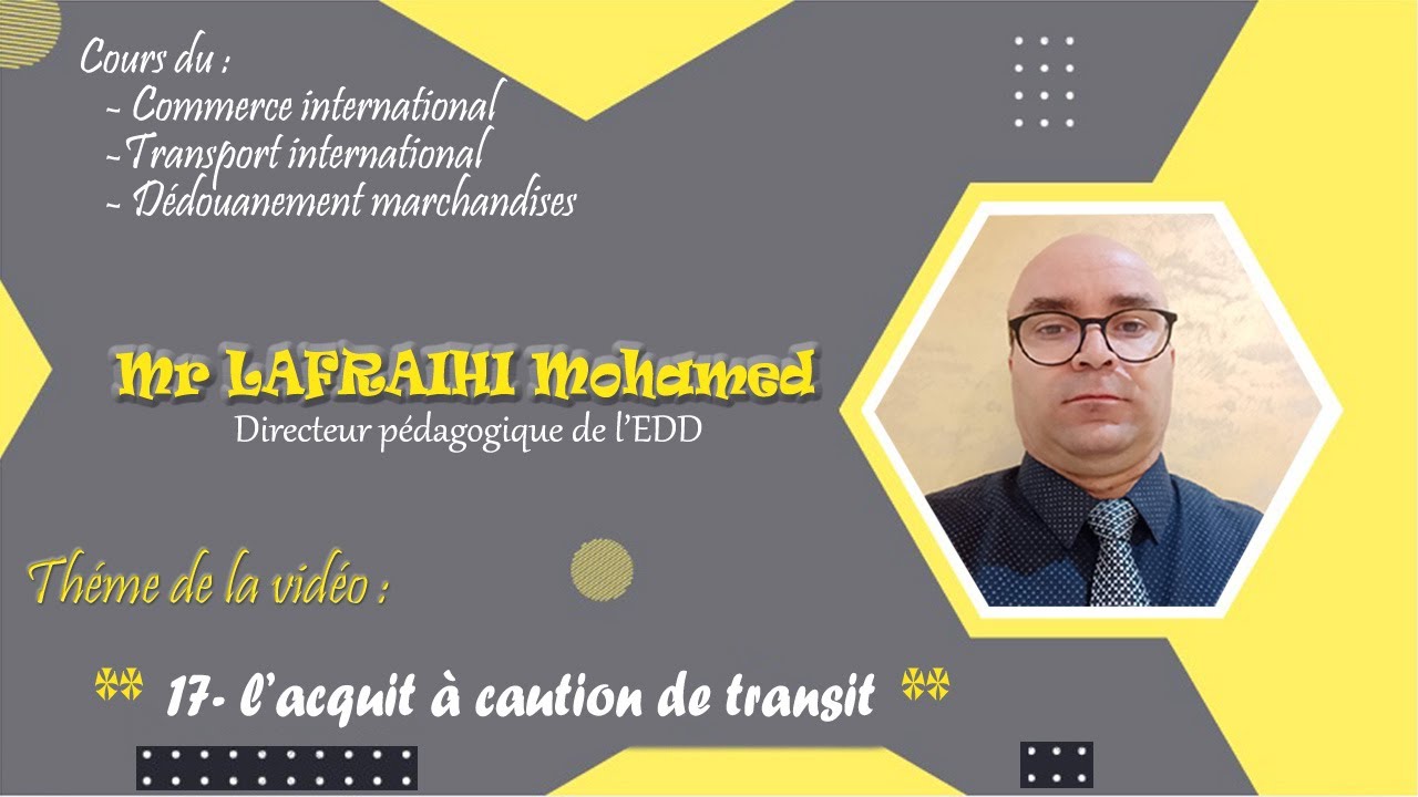17- l&rsquo;acquit &agrave; caution de transit