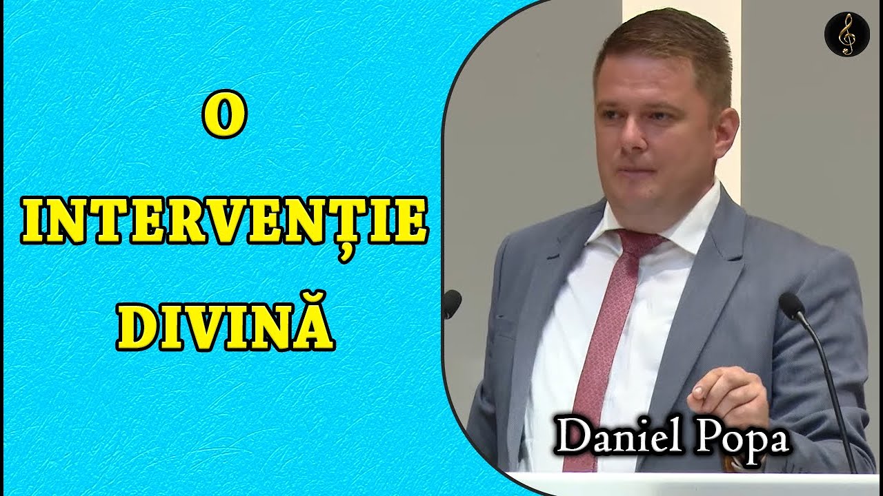 Daniel Popa - O intervenție divină | PREDICA