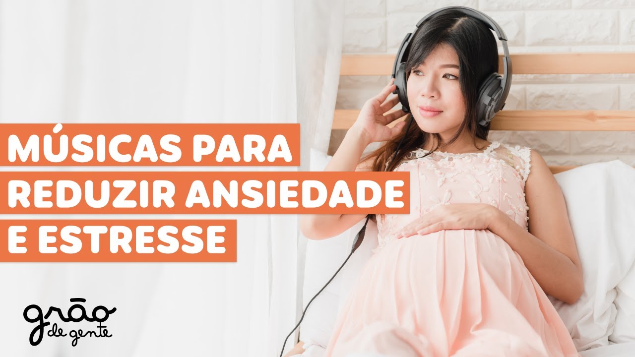 M&Uacute;SICAS PARA AMENIZAR A  ANSIEDADE, ESTRESSE E DEPRESS&Atilde;O NA GESTA&Ccedil;&Atilde;O, P&Oacute;S PARTO E PUERP&Eacute;RIO