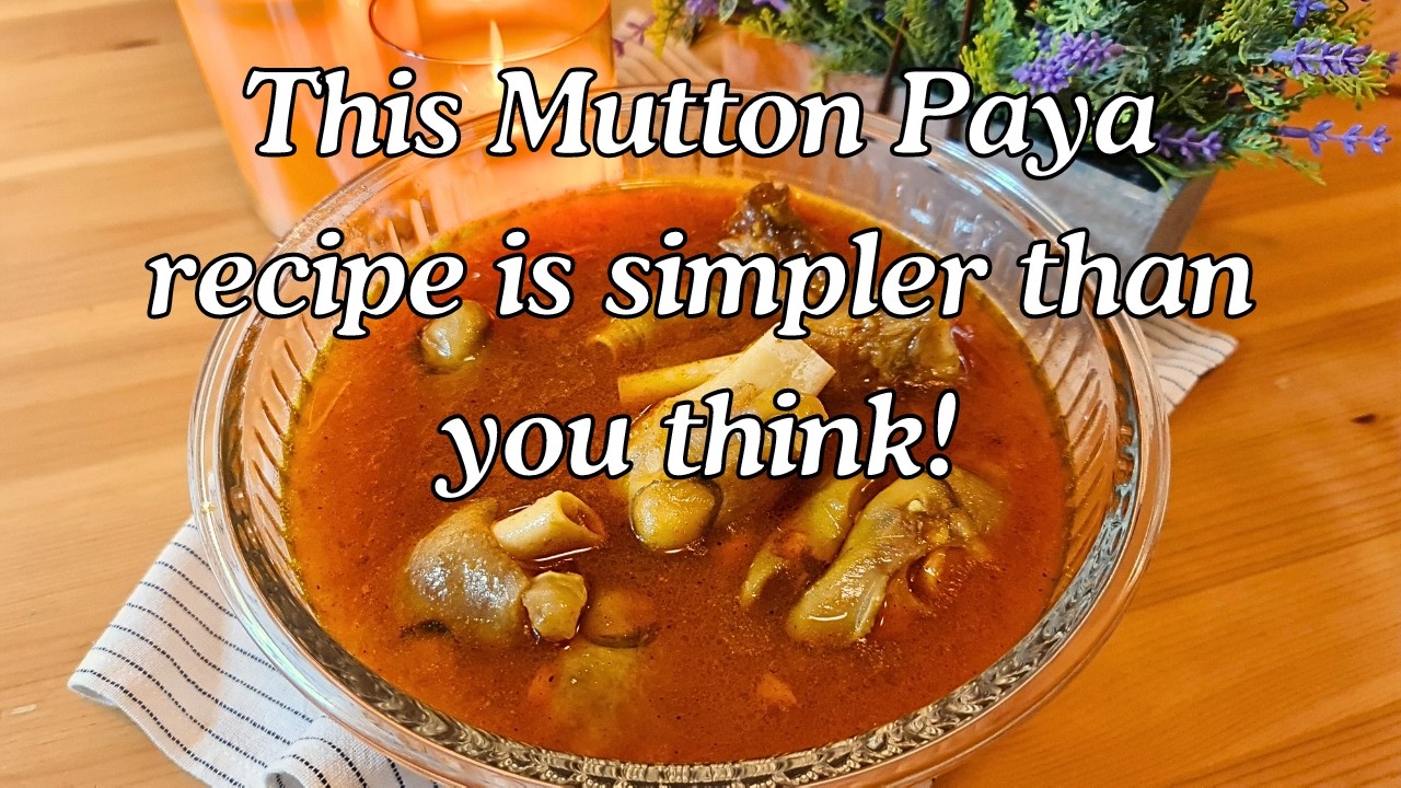 Easy And Authentic Mutton Paya Recipe | Easy Mutton Paya Recipe | Mutton Paya
