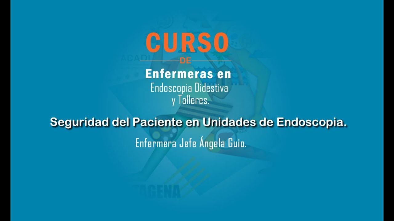 3 Seguridad del paciente en unidades de endoscopia.