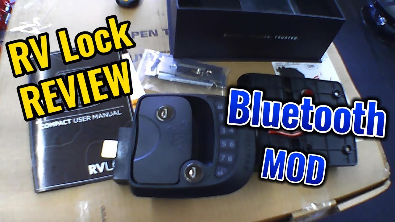 RV Lock Review and Bluetooth Mod