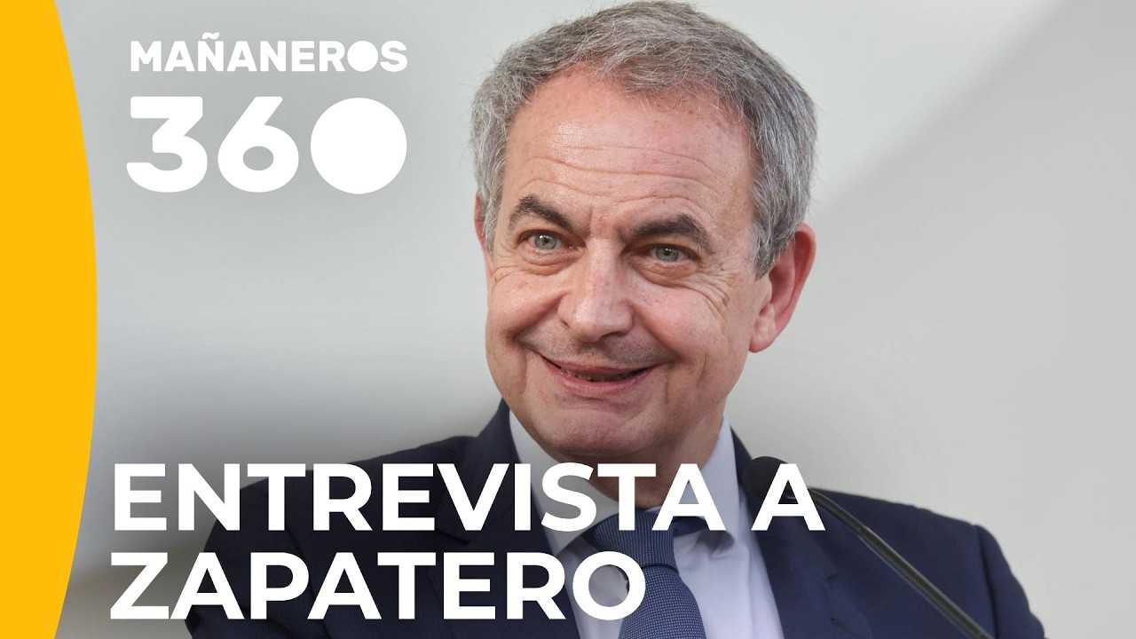 Jos&eacute; Luis Rodr&iacute;guez Zapatero analiza la actualidad | Ma&ntilde;aneros 360&ordm;