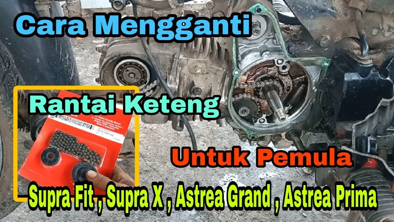 Cara Mengganti Rantai Keteng Supra Fit Untuk Pemula @Asm Channel