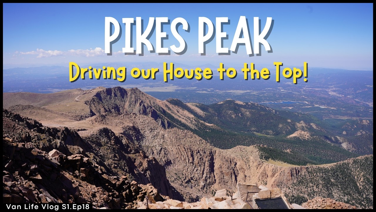 Driving our House to the top of Pikes Peak!